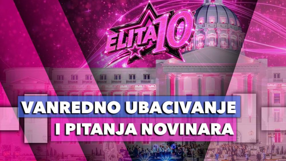 Sad je zvanično! Od večeras se sve menja: U Elitu 10 stiže pojjačanje, vreme je da sve izađe na videlo